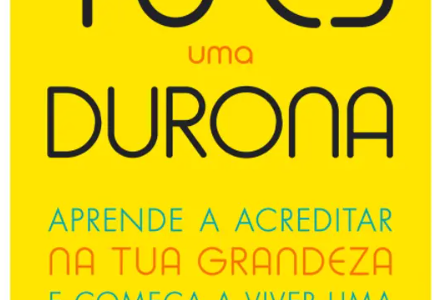 Tu és uma Durona: Um livro intemporal e tão de cada um.